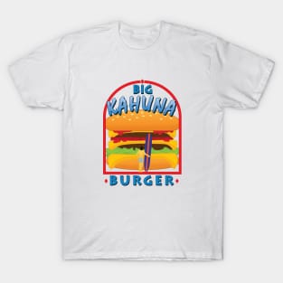 Big Kahuna Burger T-Shirt